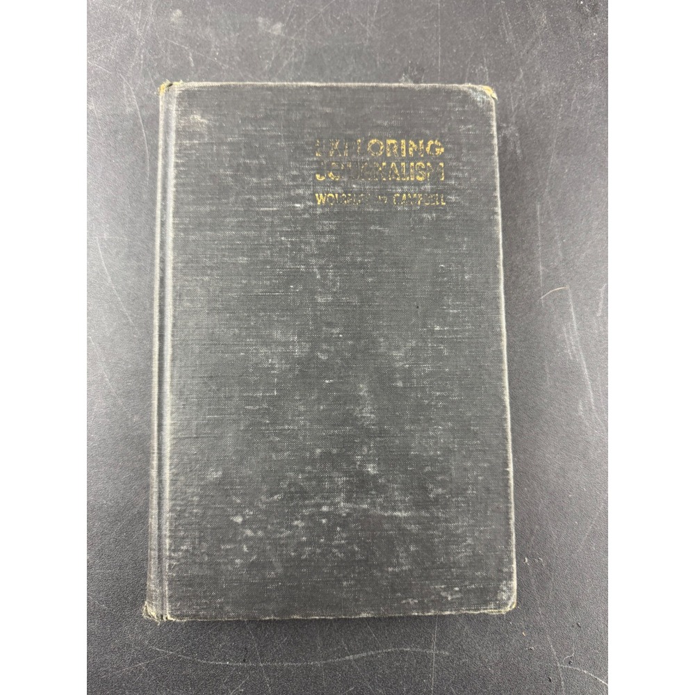 Vintage 1943 Exploring Journalism Wolseley‎ Campbell Prentice-Hall Hardcover